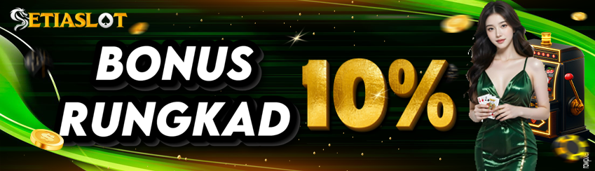 BONUS RUNGKAS 10%